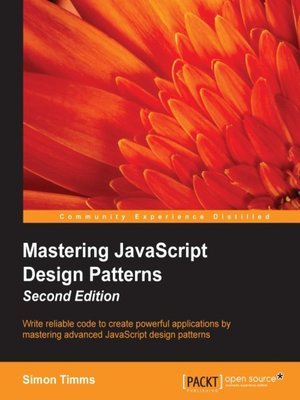 cover image of Mastering JavaScript Design Patterns